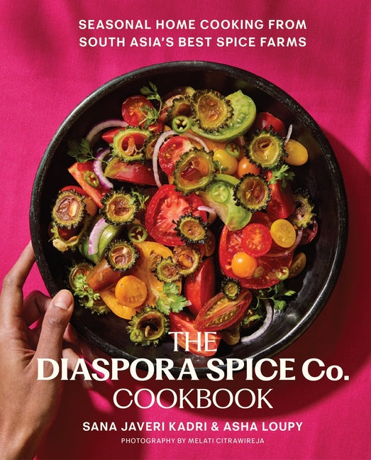Book cover for Diaspora Spice Co. Cookbook: Seasonal Home Cooking from South Asia's Best Spice Farms