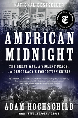 Book cover for American Midnight: The Great War, a Violent Peace, and Democracy's Forgotten Crisis