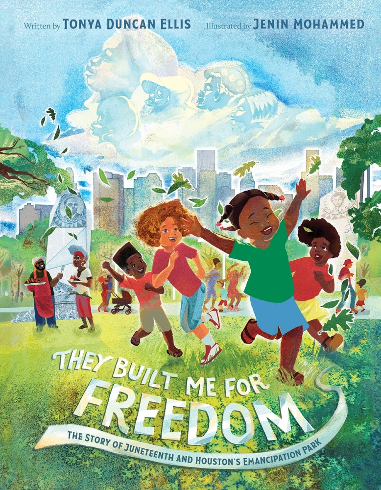 Book cover for They Built Me for Freedom: The Story of Juneteenth and Houston's Emancipation Park