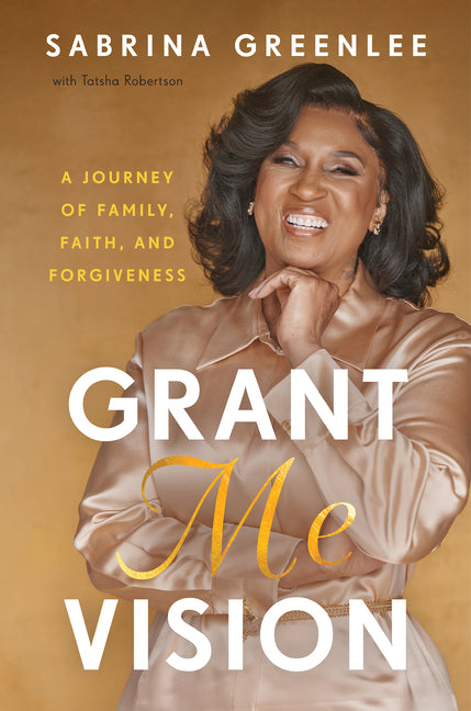 Book cover for Grant Me Vision: A Journey of Family, Faith, and Forgiveness