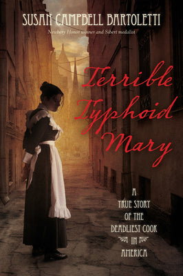 Book cover for Terrible Typhoid Mary: A True Story of the Deadliest Cook in America