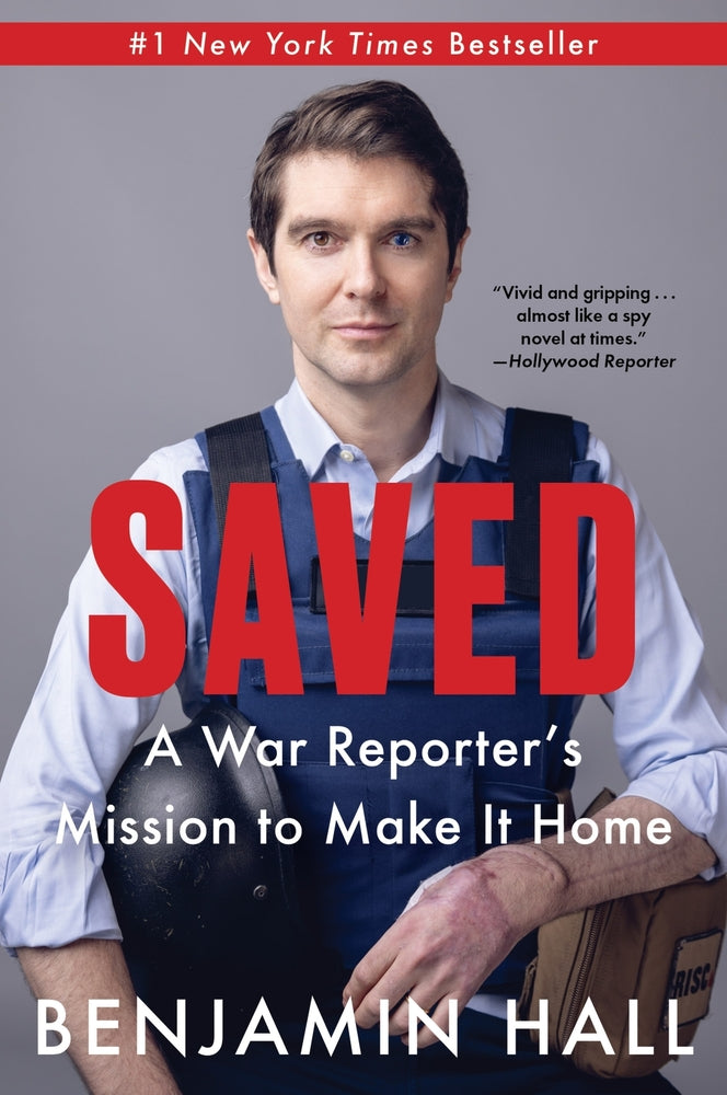 Book cover for Saved: A War Reporter's Mission to Make It Home