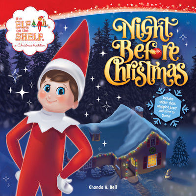 Book cover for The Elf on the Shelf: Night Before Christmas: Includes a Letter to Santa, Elf-Themed Wrapping Paper, and Elftastic Stickers!