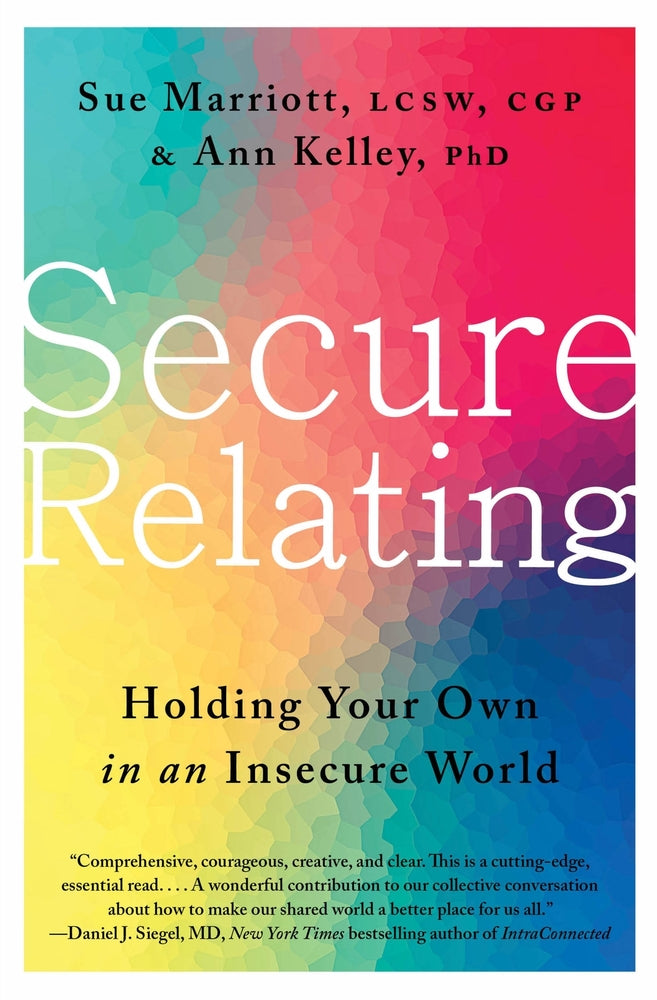 Book cover for Secure Relating: Holding Your Own in an Insecure World