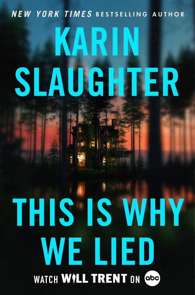 Book cover for This Is Why We Lied: A Will Trent Thriller