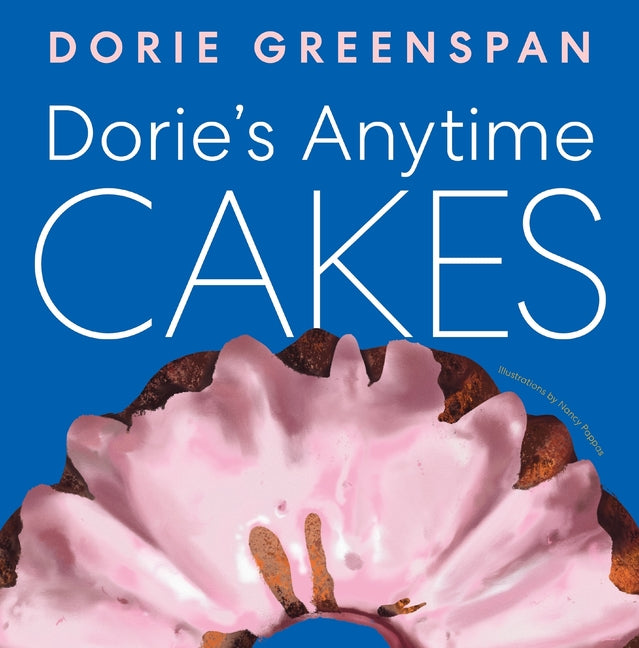 Book cover for Dorie's Anytime Cakes