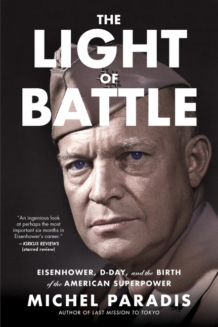 Book cover for Light of Battle: Eisenhower, D-Day, and the Birth of the American Superpower