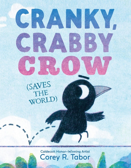 Book cover for Cranky, Crabby Crow (Saves the World)