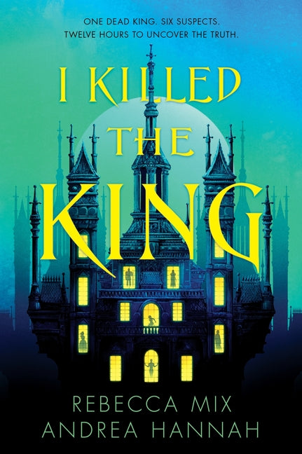 Book cover for I Killed the King
