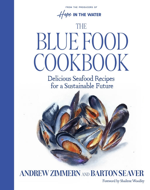 Book cover for Blue Food Cookbook: Delicious Seafood Recipes for a Sustainable Future