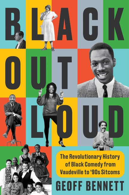 Book cover for Black Out Loud: The Revolutionary History of Black Comedy from Vaudeville to '90s Sitcoms