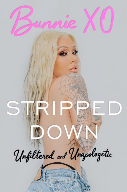 Book cover for Stripped Down: Unfiltered and Unapologetic