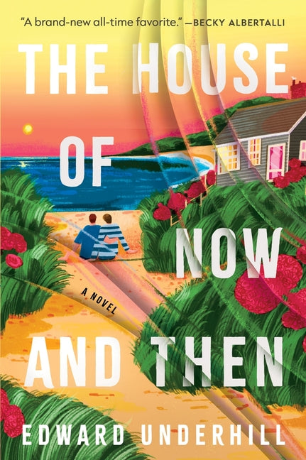 Book cover for House of Now and Then
