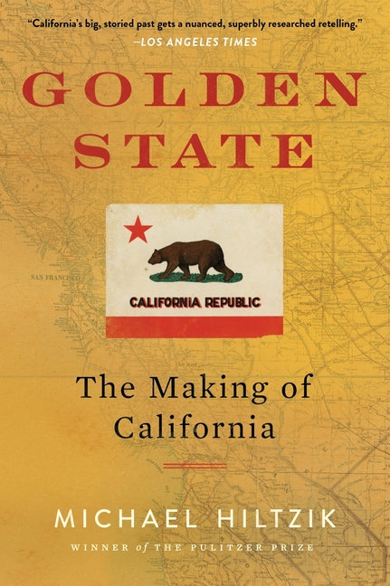 Book cover for Golden State: The Making of California