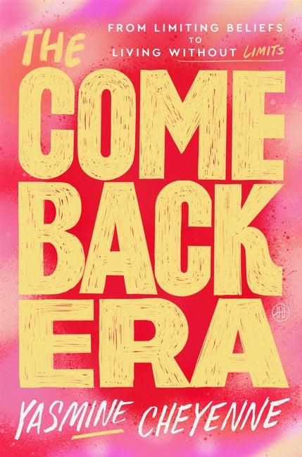 Book cover for Comeback Era: From Limiting Beliefs to Living Without Limits