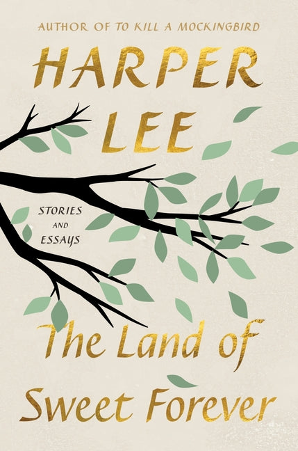 Book cover for Land of Sweet Forever: Stories and Essays