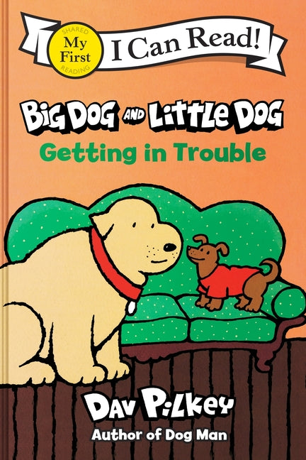 Book cover for Big Dog and Little Dog Getting in Trouble