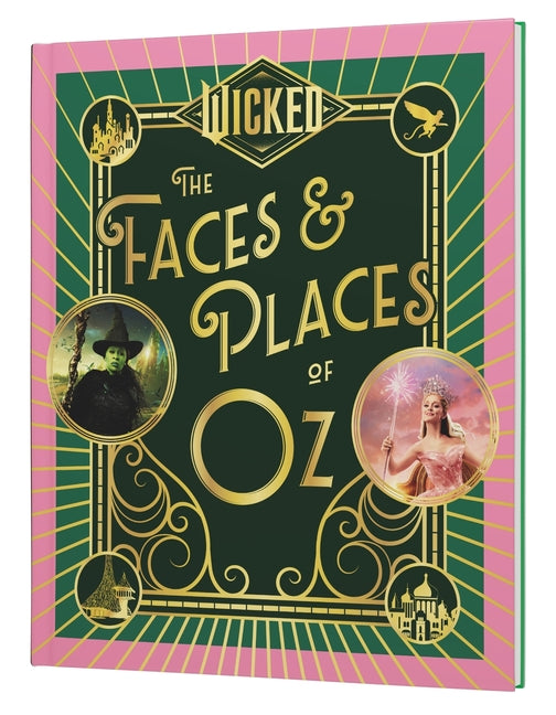 Book cover for Wicked: The Faces & Places of Oz