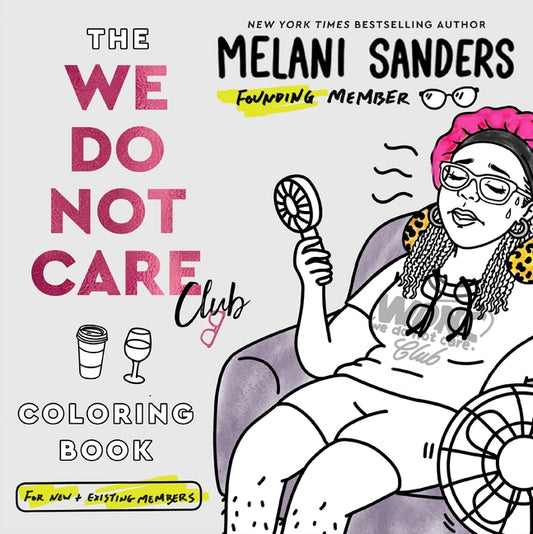 Book cover for We Do Not Care Club Coloring Book
