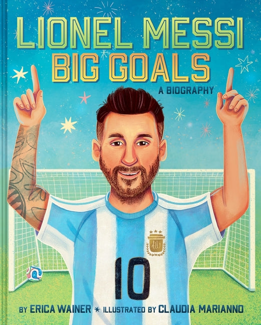 Book cover for Lionel Messi: Big Goals, a Biography