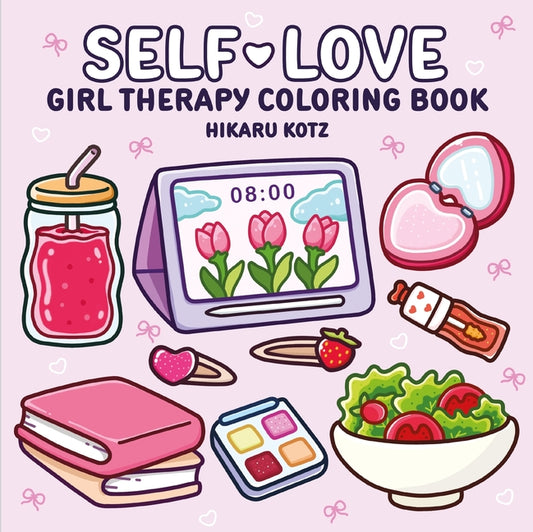 Book cover for Self-Love: Girl Therapy Coloring Book