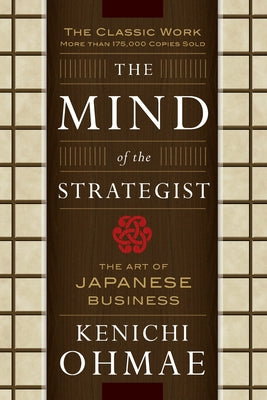 Book cover for The Mind of the Strategist: The Art of Japanese Business