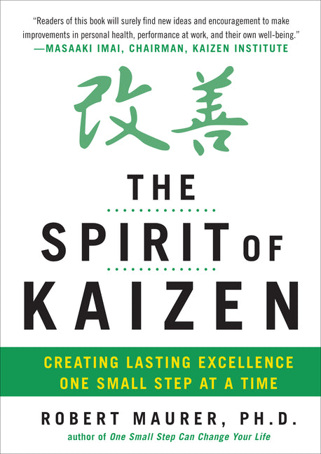 Book cover for The Spirit of Kaizen: Creating Lasting Excellence One Small Step at a Time