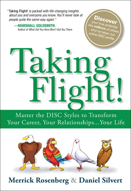Book cover for Taking Flight!: Master the Disc Styles to Transform Your Career, Your Relationships...Your Life