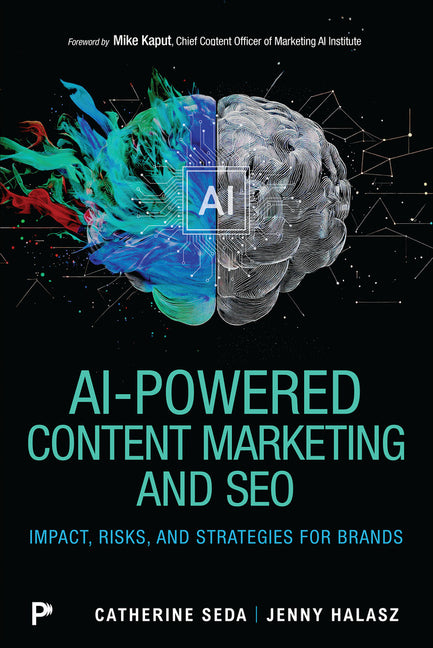 Book cover for AI-Powered Content Marketing and SEO: Impact, Risks, and Strategies for Brands