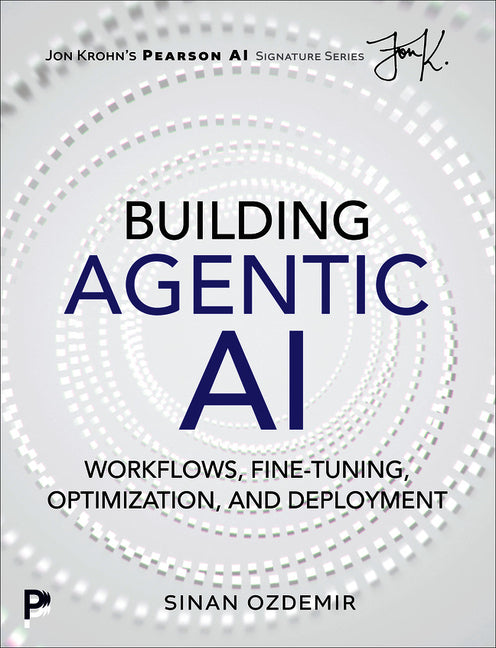 Book cover for Building Agentic AI: Workflows, Fine-Tuning, Optimization, and Deployment
