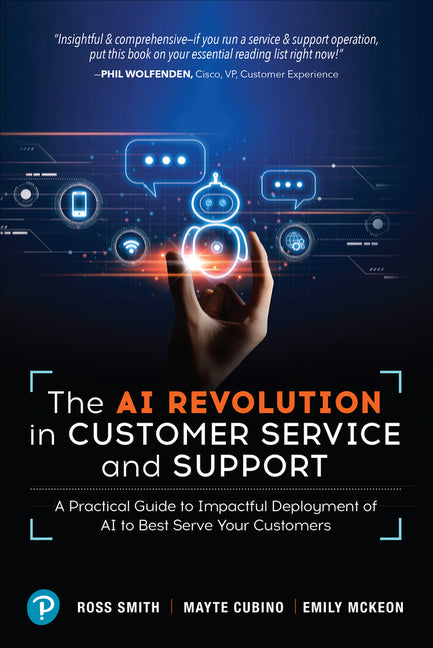 Book cover for AI Revolution in Customer Service and Support: A Practical Guide to Impactful Deployment of AI to Best Serve Your Customers