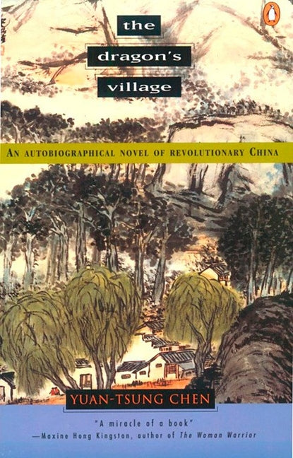 Book cover for Dragon's Village: An Autobiographical Novel of Revolutionary China