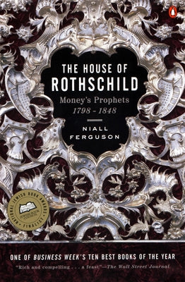 Book cover for The House of Rothschild: Volume 1: Money's Prophets: 1798-1848