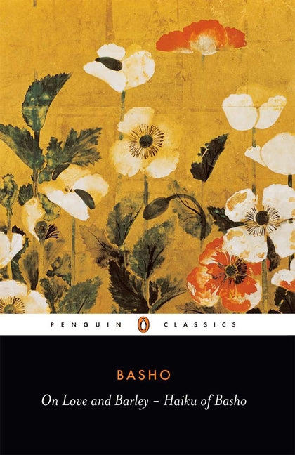 Book cover for On Love and Barley: Haiku of Basho