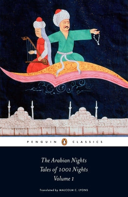 Book cover for The Arabian Nights: Tales of 1,001 Nights: Volume 1