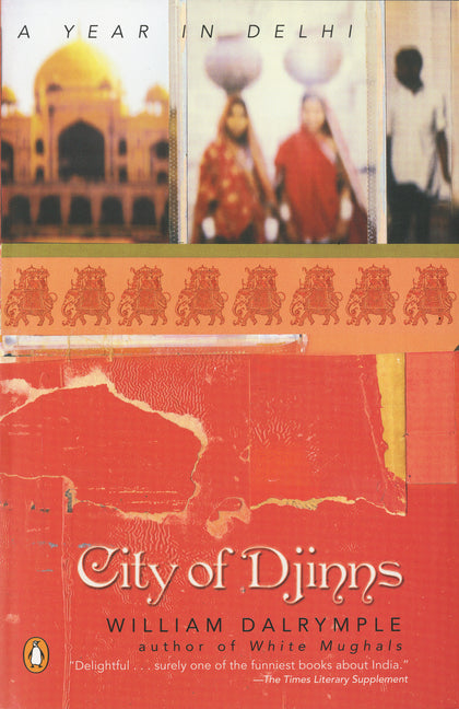 Book cover for City of Djinns: A Year in Delhi