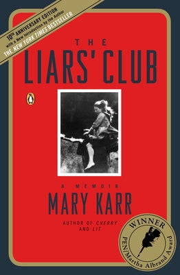 Book cover for The Liars' Club: A Memoir