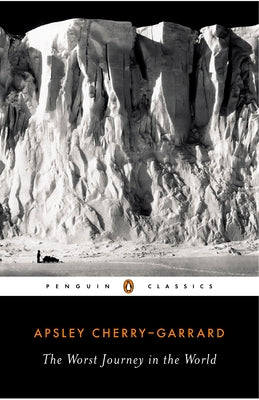 Book cover for The Worst Journey in the World