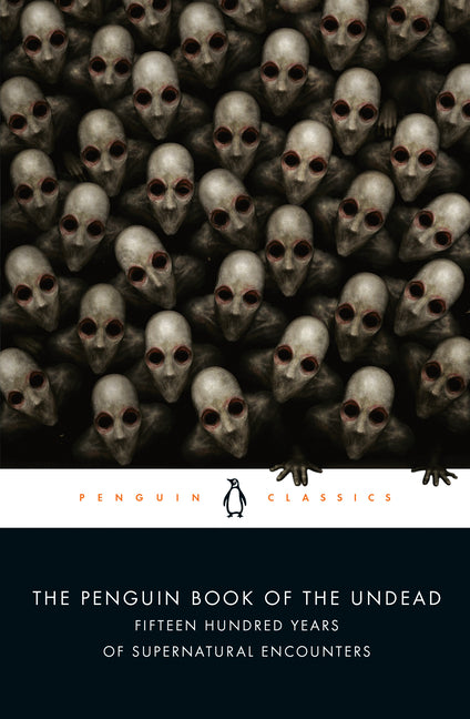 Book cover for Penguin Book of the Undead: Fifteen Hundred Years of Supernatural Encounters