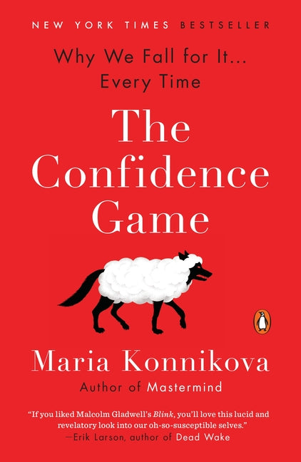 Book cover for Confidence Game: Why We Fall for It . . . Every Time