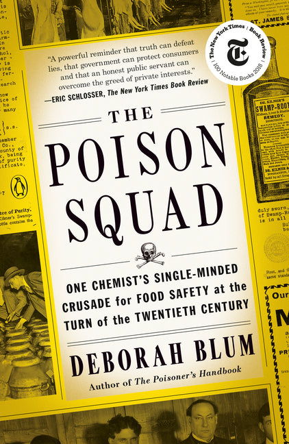 Book cover for Poison Squad: One Chemist's Single-Minded Crusade for Food Safety at the Turn of the Twentieth Century