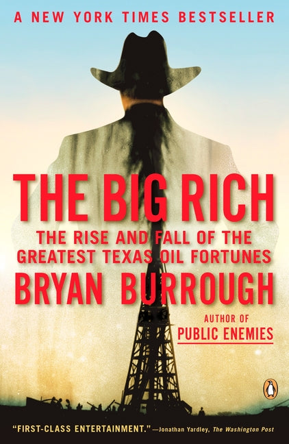 Book cover for Big Rich: The Rise and Fall of the Greatest Texas Oil Fortunes