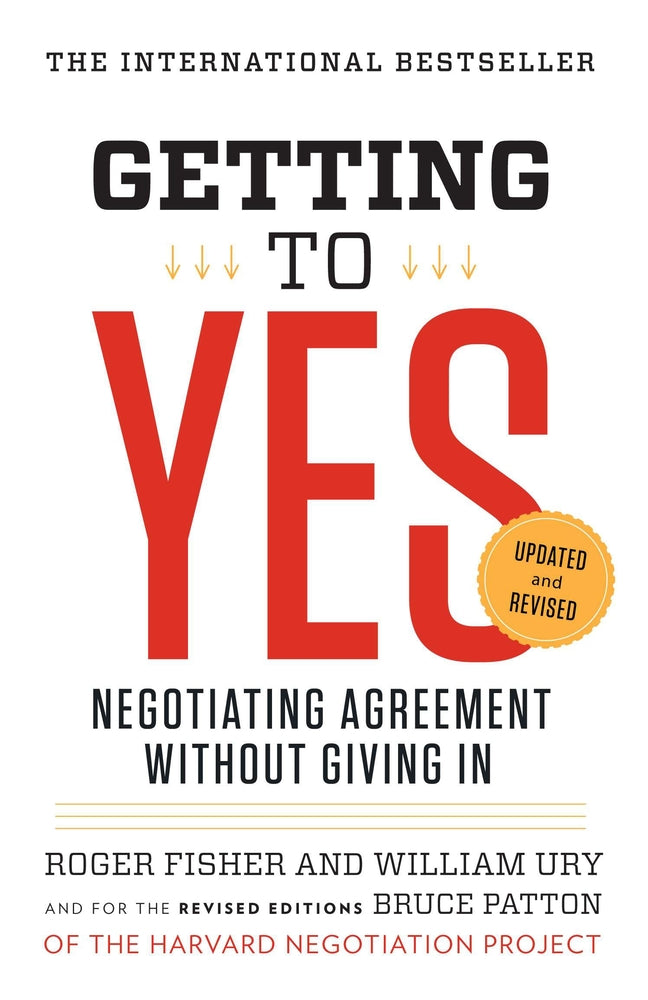 Book cover for Getting to Yes: Negotiating Agreement Without Giving in