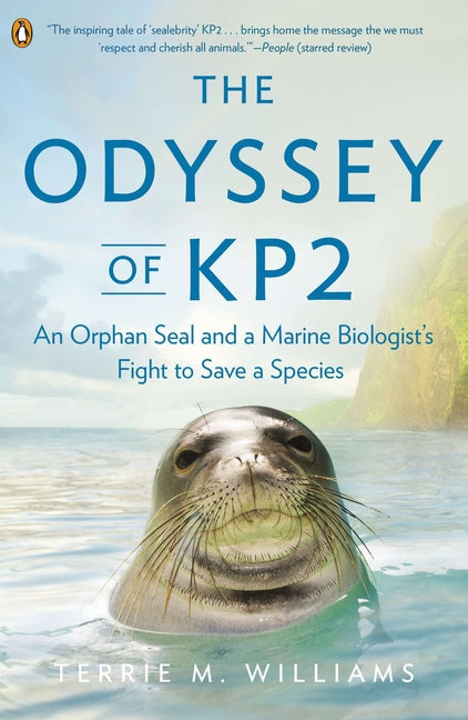 Book cover for Odyssey of Kp2: An Orphan Seal and a Marine Biologist's Fight to Save a Species