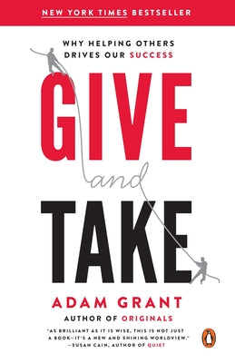 Book cover for Give and Take: Why Helping Others Drives Our Success