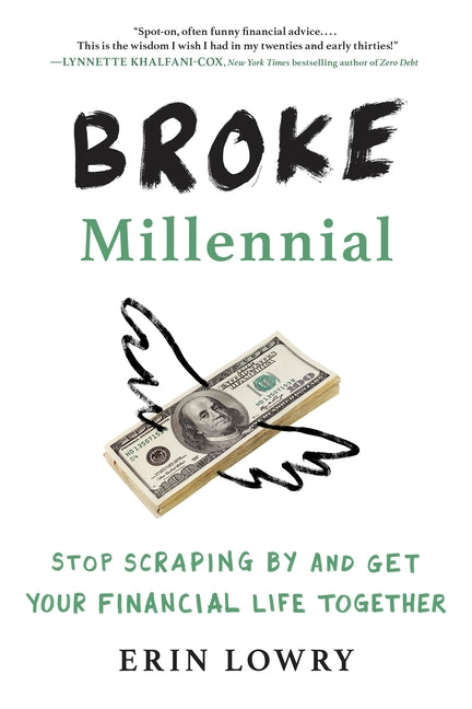 Book cover for Broke Millennial: Stop Scraping by and Get Your Financial Life Together