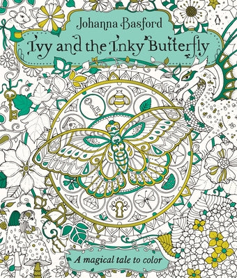 Book cover for Ivy and the Inky Butterfly: A Magical Tale to Color