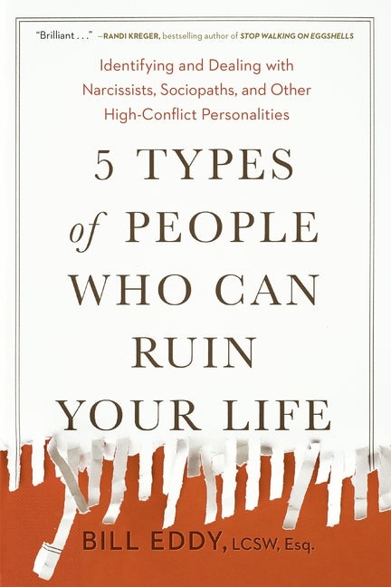Book cover for 5 Types of People Who Can Ruin Your Life: Identifying and Dealing with Narcissists, Sociopaths, and Other High-Conflict Personalities