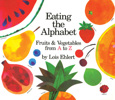 Book cover for Eating the Alphabet Lap-Sized Board Book: Fruits & Vegetables from A to Z