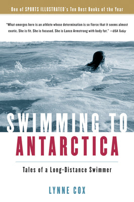 Book cover for Swimming to Antarctica: Tales of a Long-Distance Swimmer